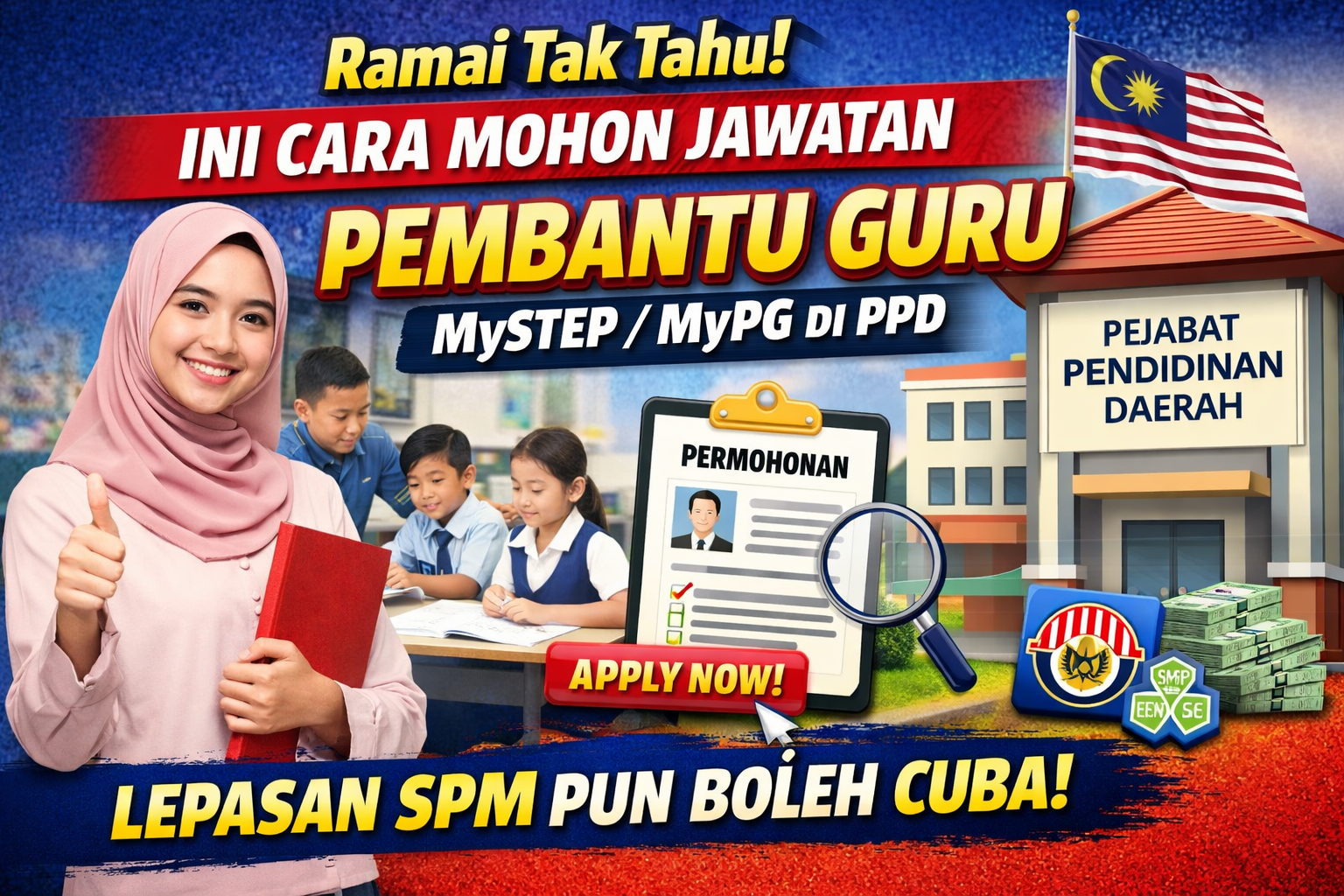 Ramai Tak Tahu! Ini Cara Mohon Jawatan Pembantu Guru MySTEP/MyPG di PPD – Lepasan SPM Pun Boleh Cuba